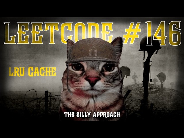 LRU Cache LeetCode #146 Explained | Optimal Python 3 Solution + Mental Trigger | The Silly Way