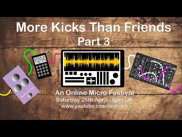 More Kicks Than Friends #3 - An Online Micro Festival