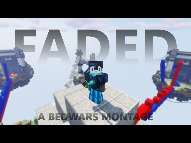 Faded (Bedwars Montage)