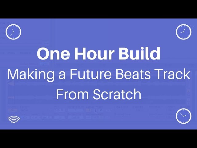 One Hour Build: Making a Future Beats Track From Scratch