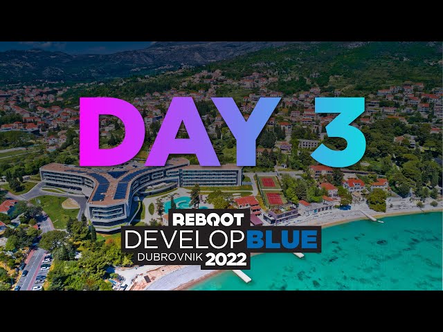 Reboot Develop Blue 2022 - Day 3