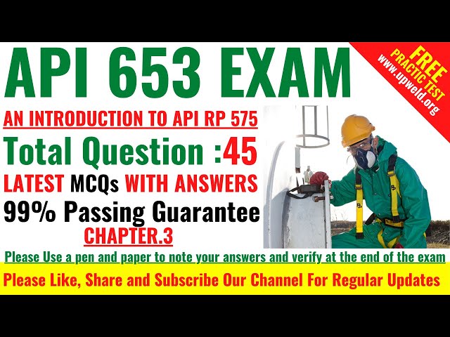 Top 45 Latest  API 653 Exam Chapter 3 – An Introduction to API RP 575 - Practice Questions Answers