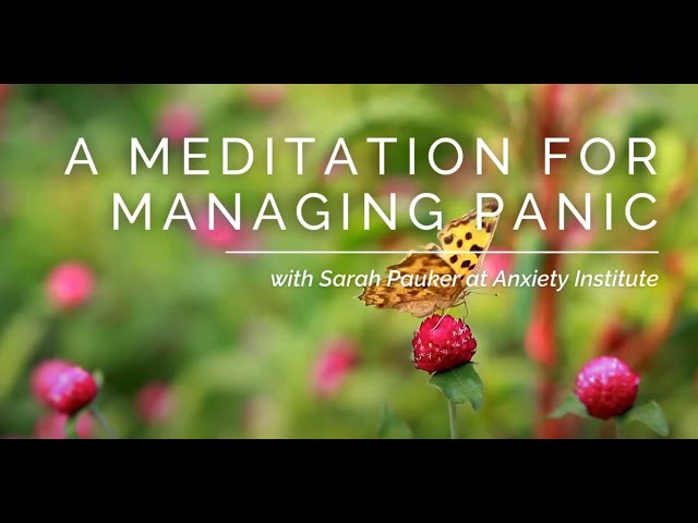 Meditation for Managing Panic Attacks | 10-Minute Guided Meditation for Anxiety