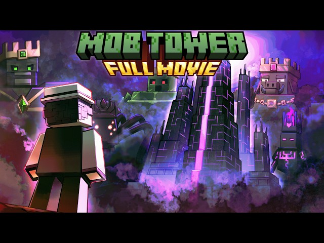 Minecraft Mob Tower: THE MOVIE
