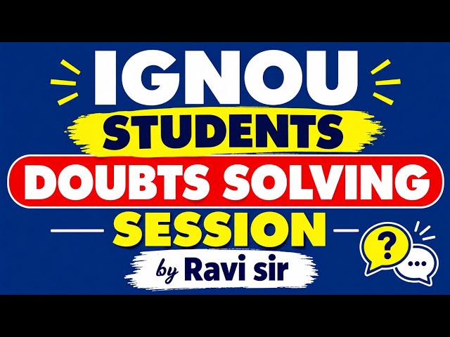 IGNOU Students' Doubt Solving Session