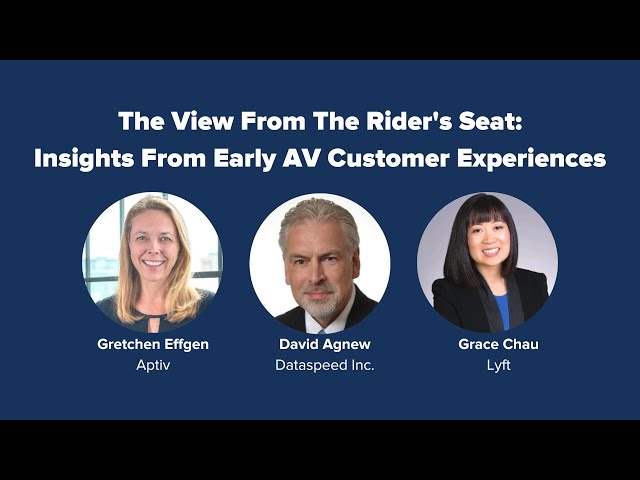 PAVE's Virtual Panel “The View From the Rider’s Seat: Insights From Early AV Customer Experiences”