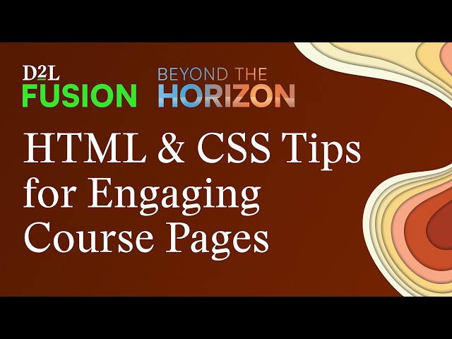 Beyond the Basics: HTML & CSS Tips for Engaging Course Pages