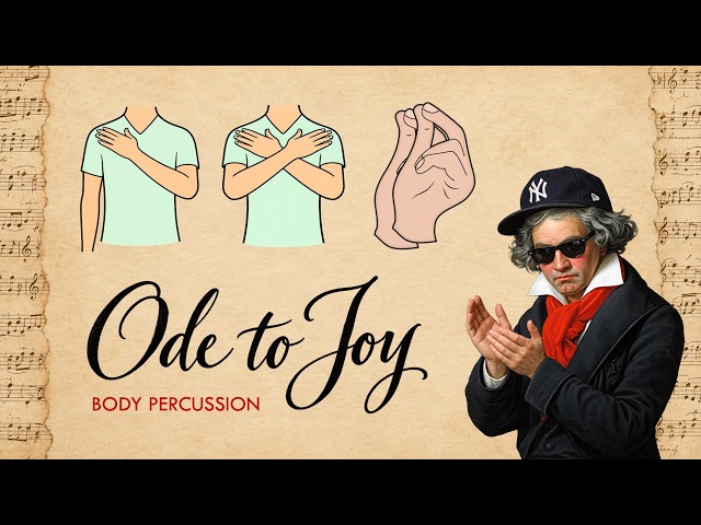 Beethoven Body Percussion 🎻 Ode To Joy