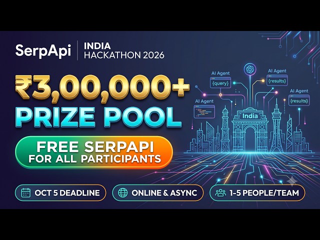Build AI Apps & Win ₹3,00,000! | SerpApi India Hackathon 2026 Complete Guide