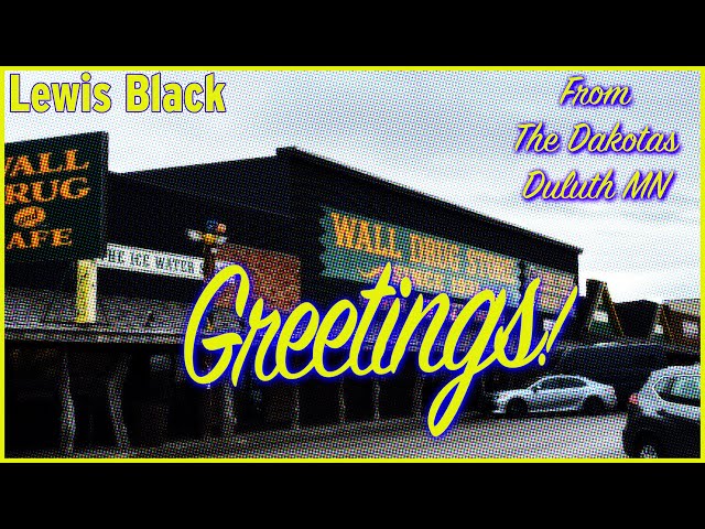 Lewis Black | Greetings From The Dakotas & Duluth MN (Nov. 2023)