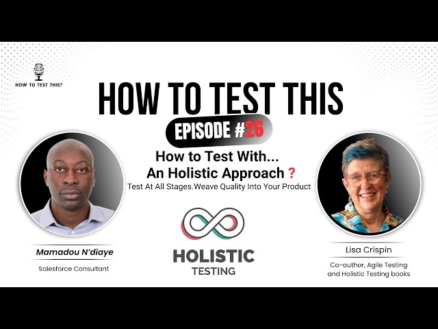 How to Test With An Holistic Approach - Lisa Crispin