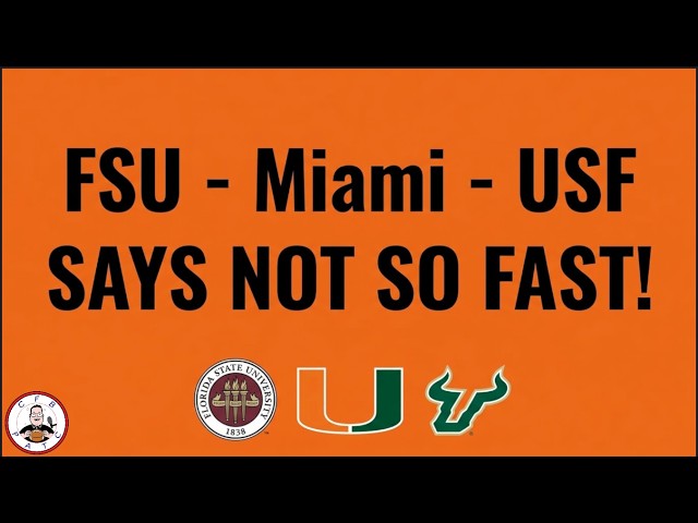 FSU, Miami And USF Says Not So Fast On 19/3 Anti-Expansion Provision In PCSA!