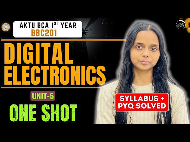 Digital Electronics | Unit-5 One Shot (BBC-201) AKTU BCA First Year | PYQ Solution DE | Aktu Exam