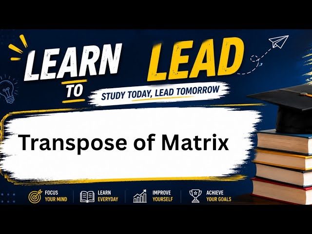 BCA - First Semester- Mathematical Foundation For Computer Applications- transpose of matrix