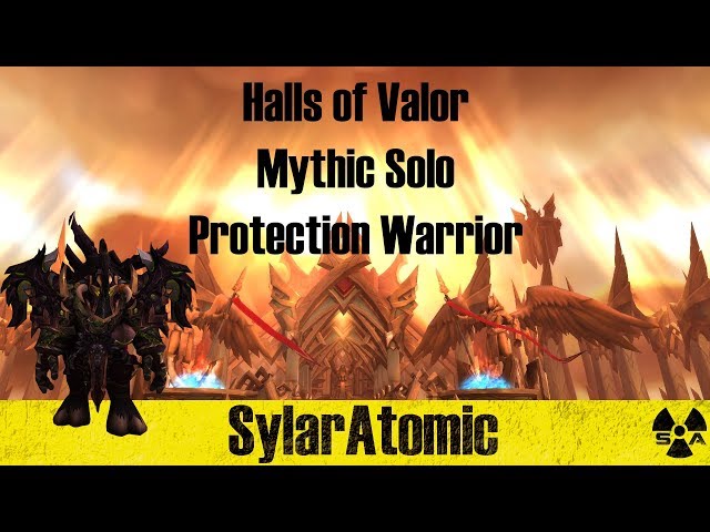 Mythic Halls of Valor Solo - Protection Warrior