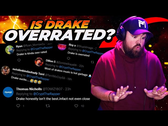 Is Drake Overrated?