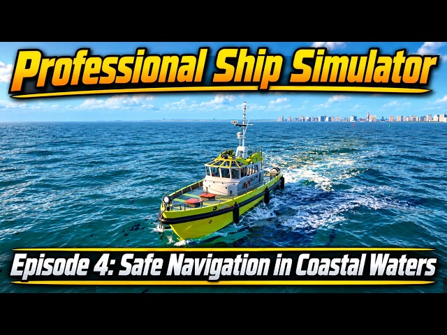 Professional Ship Simulator | Walkthrough | Starting your Skipper License