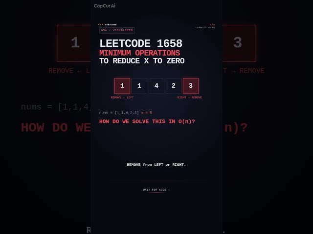 LeetCode 1658 — Minimum Operations to Reduce X to Zero  #100daysofcoding #algorithms #leetcodepotd