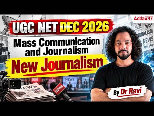 UGC NET Mass Communication & Journalism | UGC NET Mass Communication New Journalism By Dr. Ravi