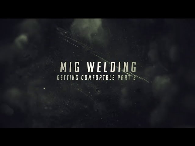 Set Up and Prep for MIG | Part 2