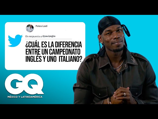 Labile Pogba responde preguntas de fans en Internet | Realmente yo | GQ México y Latinoamérica