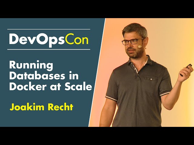 Running Databases in Docker at Scale | Joakim Recht