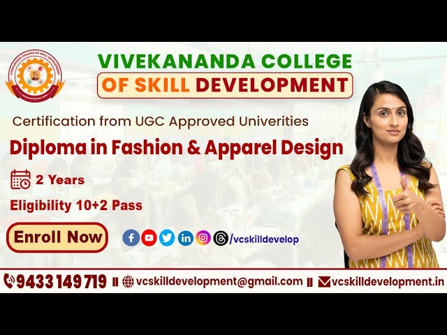 Diploma in Fashion & Apparel Design | Admission Open 2024 | Vivekananda College of Skill Development