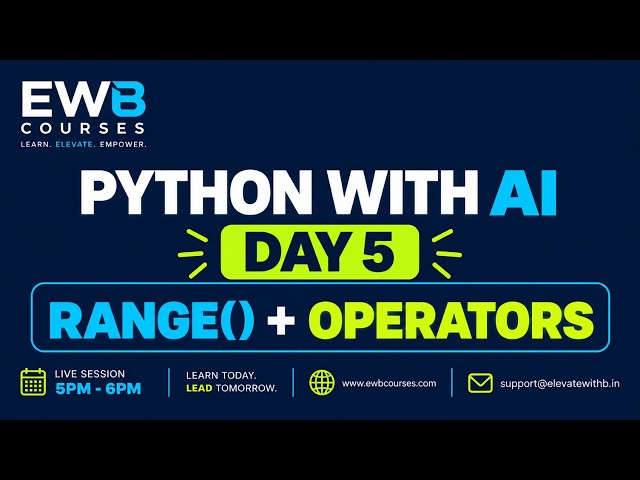 Python With AI Day 5 | range() Function & All Python Operators Explained with Examples | EWB