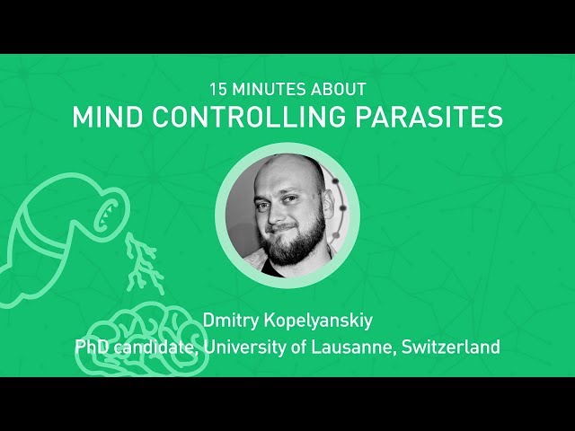 15x4 -15 minutes about Mind Controlling Parasites