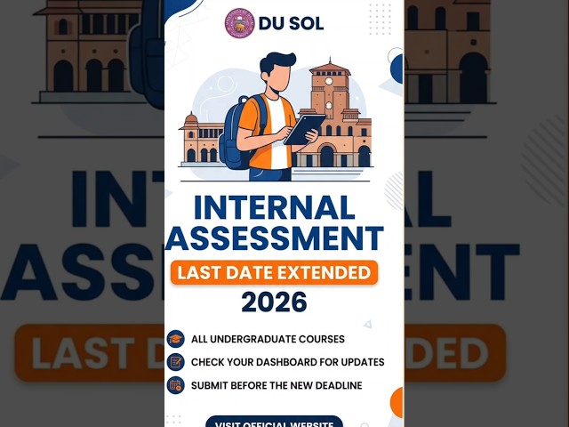 DU SOL INTERNAL ASSESSMENT LAST DATE EXTENDED 2026 OFFICIAL NOTICE