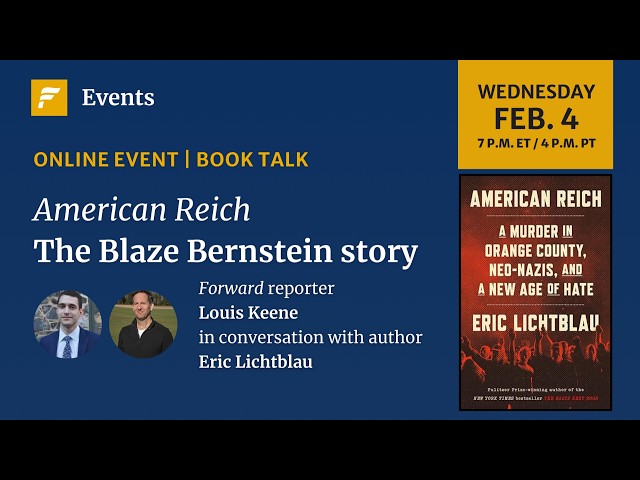 Forward Book Talk: "American Reich" | The Blaze Bernstein Story