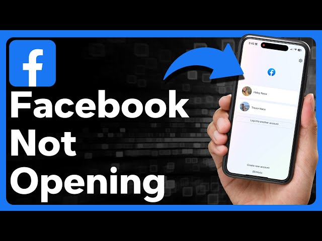 How To Fix Facebook Not Opening