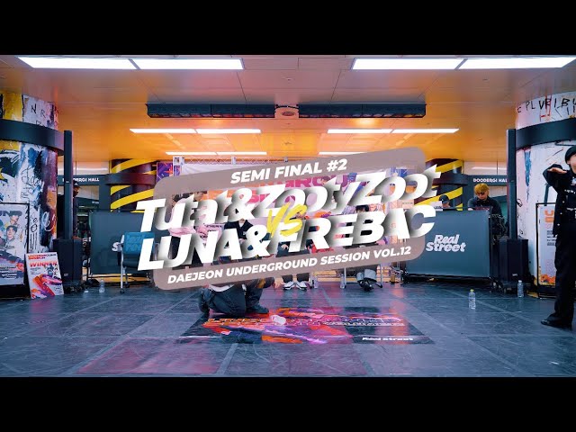Tutat & Zooty Zoot vs LUNA & FIRE BAC | 2025 Underground Session Vol 12 | Semi Final#2 | Daejeon, KR