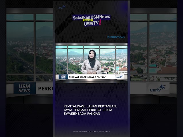 Revitalisasi Lahan Pertanian #usmnews #usmtv #pertanian #revitalisasi #swasembada