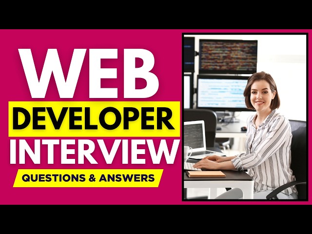 Most Common Web Developer Interview Questions and Answers for 2026 | Web Developer Interview