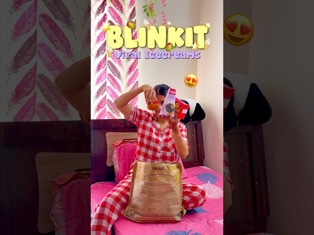 Viral ice creams from Blinkit🥭🍦😍#shorts #minivlog #trending