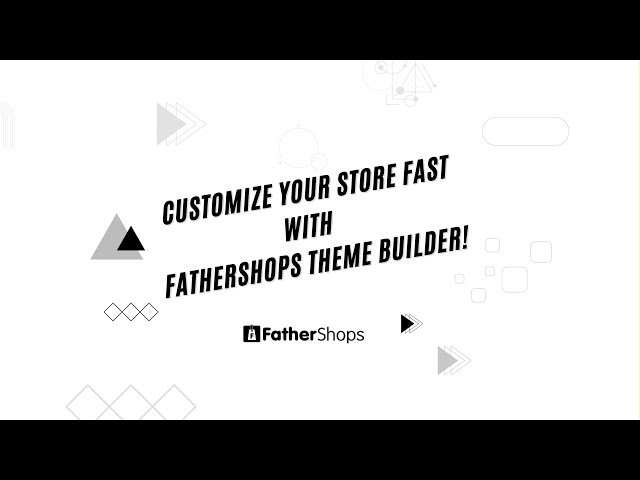 Customise your Store Using Theme Builder