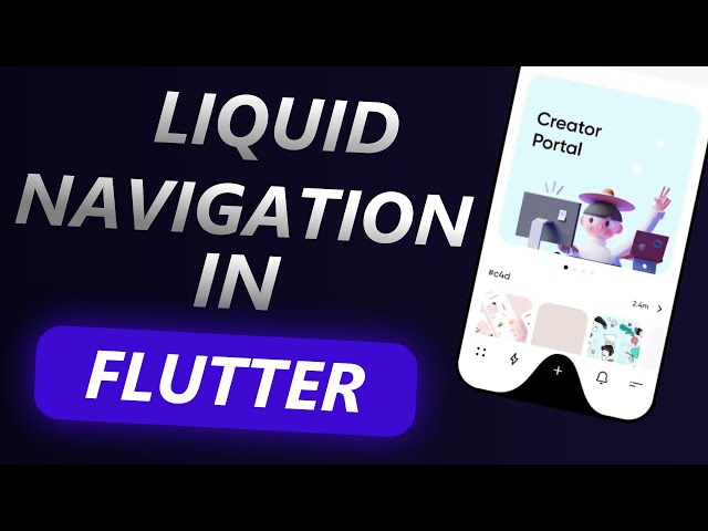 Liquid Navigation in Flutter | Bottom Sheet | Speed Code | Let's Learn Flutter