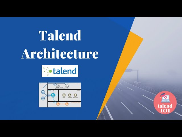 Talend Architecture | Talend ETL Tutorial for Beginners