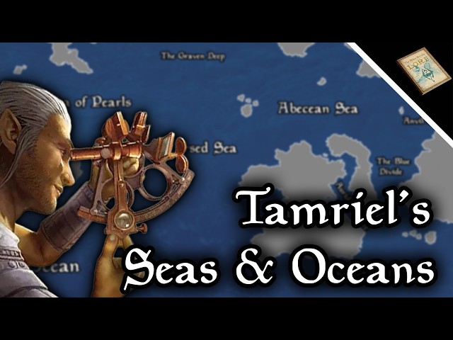 Exploring the Seas Beyond Tamriel - The Elder Scrolls Lore