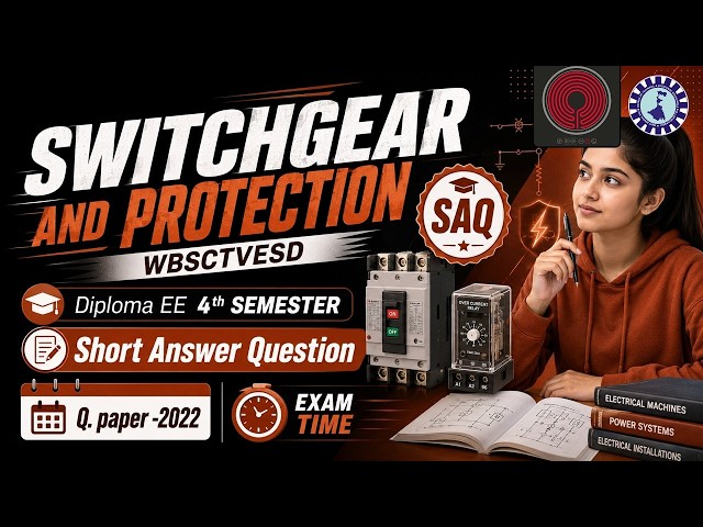 Switchgear and protection | EE 4TH SEMESTER | SHORT ANSWER QUESTIONS | DIPLOMA PYQ 2022