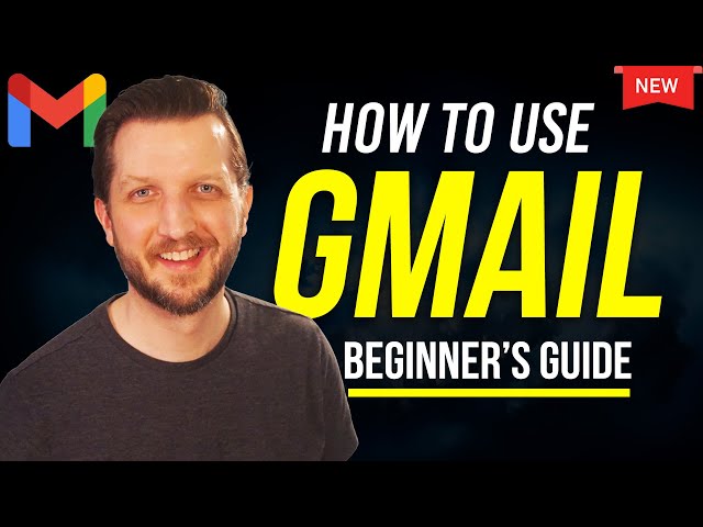 Gmail Tutorial for Beginners - 2026 Update