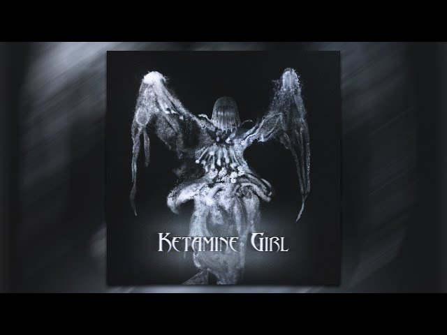 Ketamine Girl [Full Album]