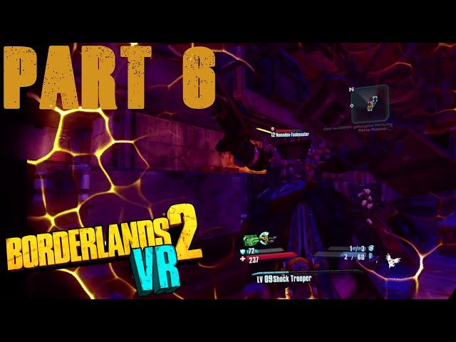 Lets Play Borderlands 2 VR #006 weiter geht es aber wir sind glaube ich unterlevelt