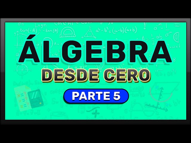 ALGEBRA FROM SCRATCH | Learn Algebra From Scratch (Part 5)