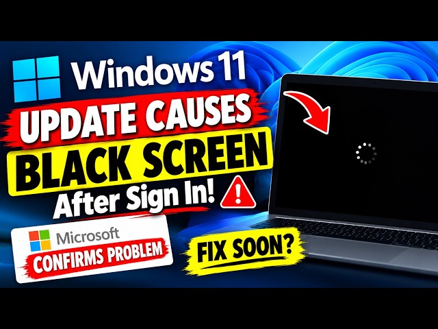 Windows 11 Update Causes Black Screen After Sign In! 🚨 Microsoft Confirms Problem