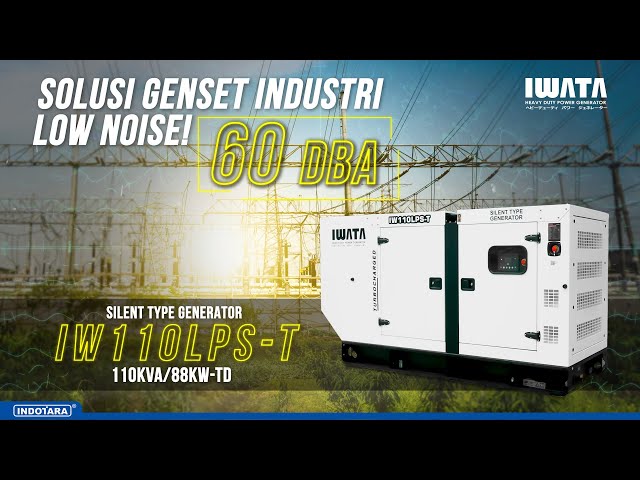 IWATA GENERATOR IW110LPS-T – GENERATOR HEAVY DUTY UNTUK KEBUTUHAN INDUSTRI ANDA