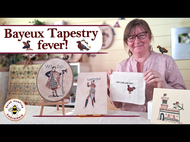 What's all the fuss about? Bayeux Tapestry events and a Norman castle to stitch!
