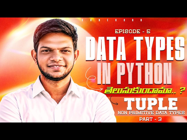 Python Tuples in Telugu | Tuple in Python Explained | Non-Primitive Data Types | #5