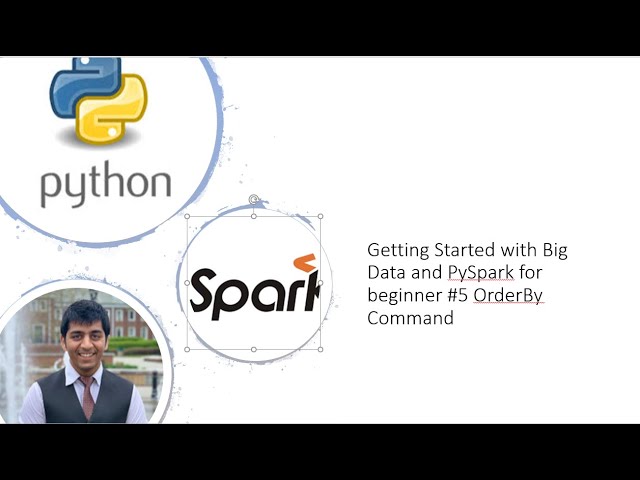 Getting Started with Big Data and PySpark for beginner #5 OrderBy Command